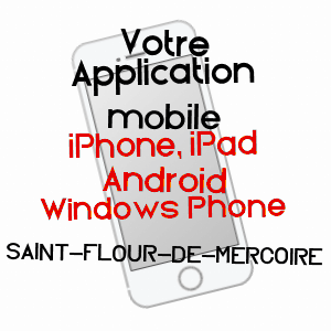 application mobile à SAINT-FLOUR-DE-MERCOIRE / LOZèRE