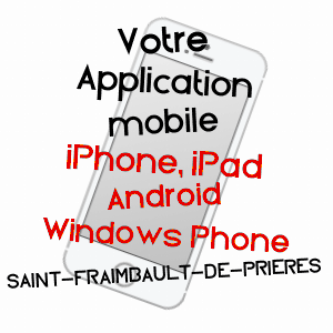 application mobile à SAINT-FRAIMBAULT-DE-PRIèRES / MAYENNE