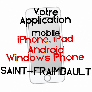 application mobile à SAINT-FRAIMBAULT / ORNE