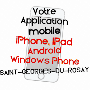 application mobile à SAINT-GEORGES-DU-ROSAY / SARTHE