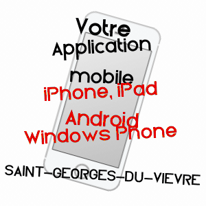 application mobile à SAINT-GEORGES-DU-VIèVRE / EURE