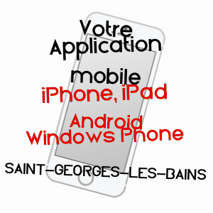 application mobile à SAINT-GEORGES-LES-BAINS / ARDèCHE