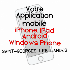 application mobile à SAINT-GEORGES-LES-LANDES / HAUTE-VIENNE