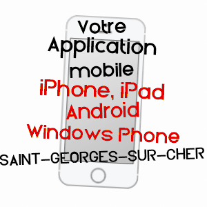 application mobile à SAINT-GEORGES-SUR-CHER / LOIR-ET-CHER