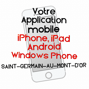 application mobile à SAINT-GERMAIN-AU-MONT-D'OR / RHôNE