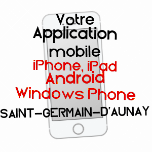 application mobile à SAINT-GERMAIN-D'AUNAY / ORNE