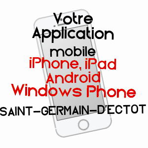 application mobile à SAINT-GERMAIN-D'ECTOT / CALVADOS
