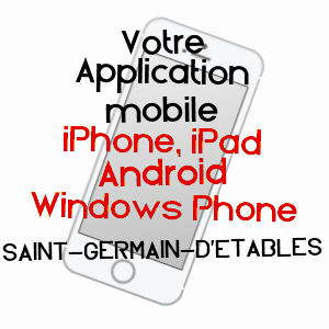 application mobile à SAINT-GERMAIN-D'ETABLES / SEINE-MARITIME