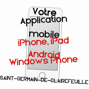 application mobile à SAINT-GERMAIN-DE-CLAIREFEUILLE / ORNE