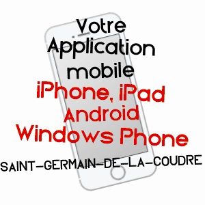 application mobile à SAINT-GERMAIN-DE-LA-COUDRE / ORNE