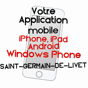 application mobile à SAINT-GERMAIN-DE-LIVET / CALVADOS
