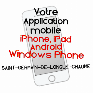 application mobile à SAINT-GERMAIN-DE-LONGUE-CHAUME / DEUX-SèVRES