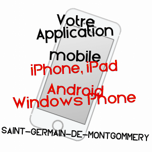 application mobile à SAINT-GERMAIN-DE-MONTGOMMERY / CALVADOS