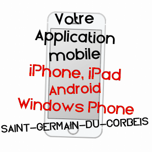 application mobile à SAINT-GERMAIN-DU-CORBéIS / ORNE