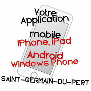 application mobile à SAINT-GERMAIN-DU-PERT / CALVADOS