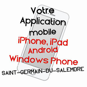 application mobile à SAINT-GERMAIN-DU-SALEMBRE / DORDOGNE