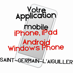 application mobile à SAINT-GERMAIN-L'AIGUILLER / VENDéE