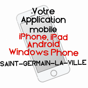 application mobile à SAINT-GERMAIN-LA-VILLE / MARNE