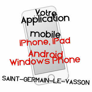 application mobile à SAINT-GERMAIN-LE-VASSON / CALVADOS