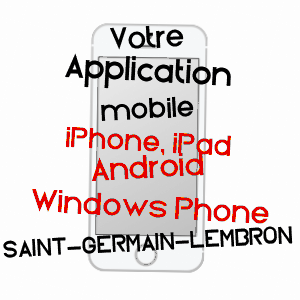 application mobile à SAINT-GERMAIN-LEMBRON / PUY-DE-DôME