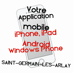 application mobile à SAINT-GERMAIN-LèS-ARLAY / JURA