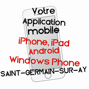 application mobile à SAINT-GERMAIN-SUR-AY / MANCHE