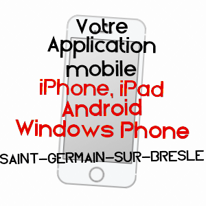 application mobile à SAINT-GERMAIN-SUR-BRESLE / SOMME