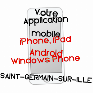 application mobile à SAINT-GERMAIN-SUR-ILLE / ILLE-ET-VILAINE
