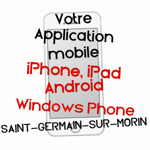 application mobile à SAINT-GERMAIN-SUR-MORIN / SEINE-ET-MARNE