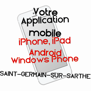 application mobile à SAINT-GERMAIN-SUR-SARTHE / SARTHE