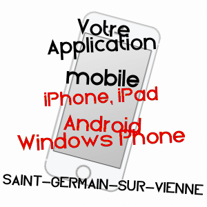 application mobile à SAINT-GERMAIN-SUR-VIENNE / INDRE-ET-LOIRE