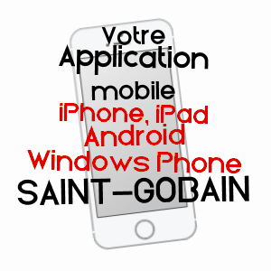 application mobile à SAINT-GOBAIN / AISNE