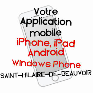 application mobile à SAINT-HILAIRE-DE-BEAUVOIR / HéRAULT