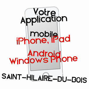 application mobile à SAINT-HILAIRE-DU-BOIS / GIRONDE
