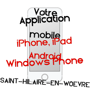 application mobile à SAINT-HILAIRE-EN-WOëVRE / MEUSE