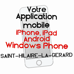 application mobile à SAINT-HILAIRE-LA-GéRARD / ORNE
