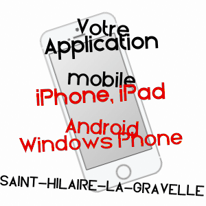 application mobile à SAINT-HILAIRE-LA-GRAVELLE / LOIR-ET-CHER