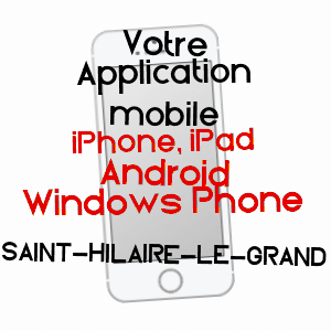 application mobile à SAINT-HILAIRE-LE-GRAND / MARNE