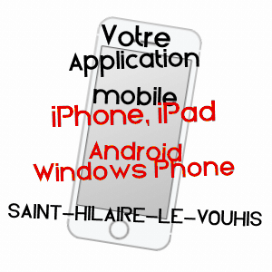 application mobile à SAINT-HILAIRE-LE-VOUHIS / VENDéE