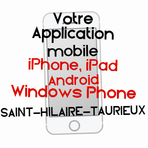 application mobile à SAINT-HILAIRE-TAURIEUX / CORRèZE