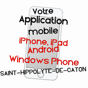 application mobile à SAINT-HIPPOLYTE-DE-CATON / GARD