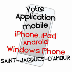 application mobile à SAINT-JACQUES-D'AMBUR / PUY-DE-DôME