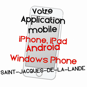 application mobile à SAINT-JACQUES-DE-LA-LANDE / ILLE-ET-VILAINE