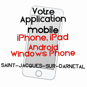 application mobile à SAINT-JACQUES-SUR-DARNéTAL / SEINE-MARITIME