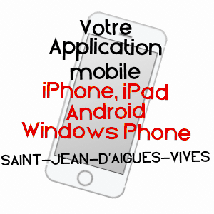 application mobile à SAINT-JEAN-D'AIGUES-VIVES / ARIèGE