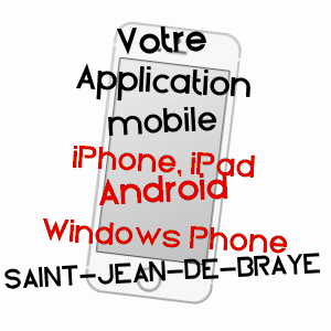 application mobile à SAINT-JEAN-DE-BRAYE / LOIRET