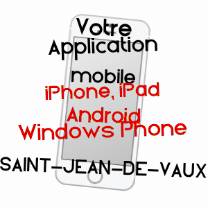 application mobile à SAINT-JEAN-DE-VAUX / SAôNE-ET-LOIRE