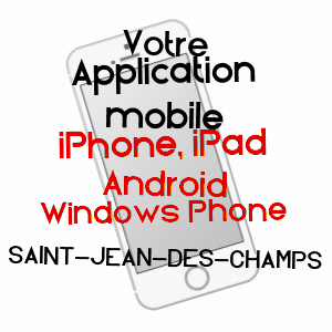 application mobile à SAINT-JEAN-DES-CHAMPS / MANCHE