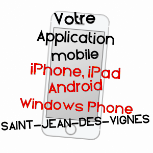 application mobile à SAINT-JEAN-DES-VIGNES / RHôNE