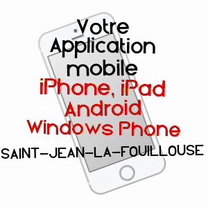 application mobile à SAINT-JEAN-LA-FOUILLOUSE / LOZèRE